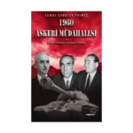 1960 Askeri Müdahalesi ve Milli Birlik Komitesinde Yaşanan İhtilaflar