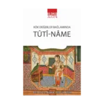 Kök Değerler Bağlamında Tûtî-Nâme