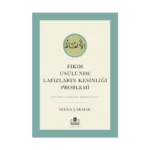Fıkıh Usulünde Lafızların Kesinliği Problemi
