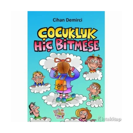 Çocukluk Hiç Bitmese