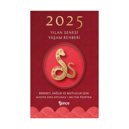 2025 Yılan Senesi Yaşam Rehberi