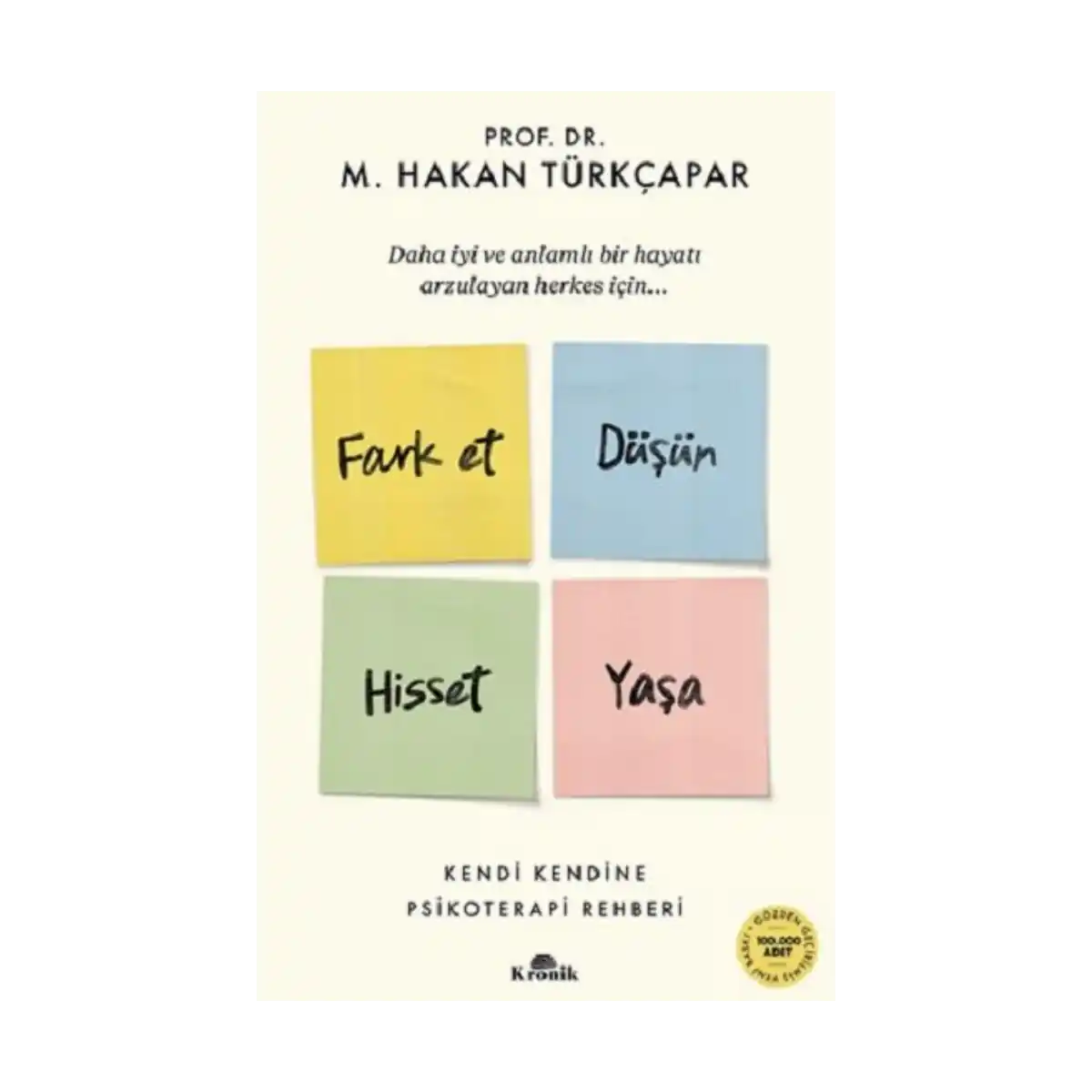 849c2-fark-et-dusun-hisset-yasa-1-1.webp Fark Et Düşün Hisset Yaşa - Görsel 1