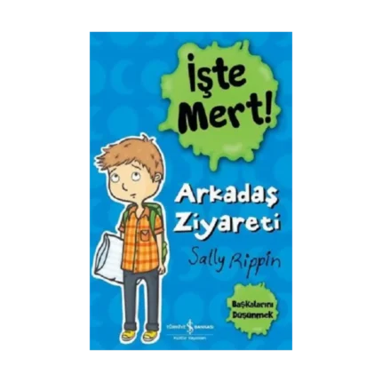 İşte Mert! – Arkadaş Ziyareti – Başkalarını Düşünmek