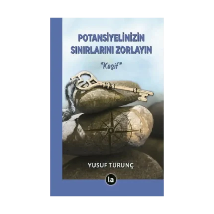 Potansiyelinizin Sınırlarını Zorlayın