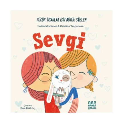 Küçük İnsanlar İçin Büyük Sözler: Sevgi