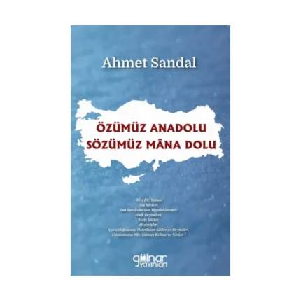 Özümüz Anadolu / Sözümüz Mana Dolu