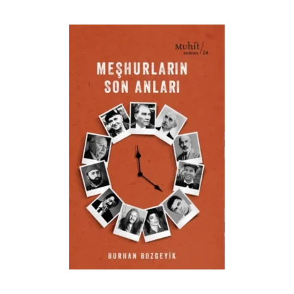 Meşhurların Son Anları