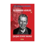 İlk Olmanın Ağırlığı