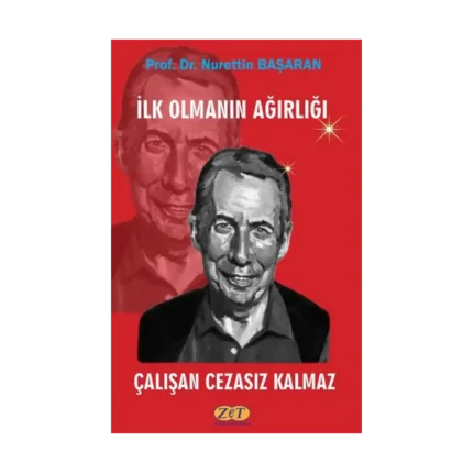 İlk Olmanın Ağırlığı