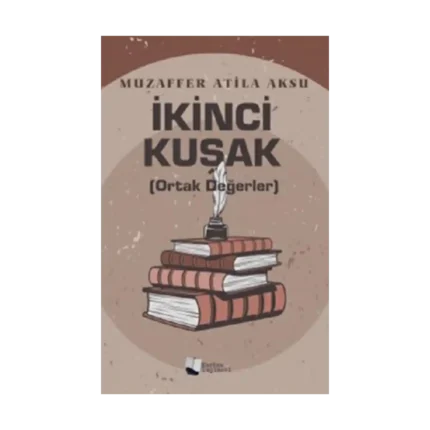 İkinci Kuşak (Ortak Değerler)