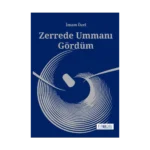 Zerrede Ummanı Gördüm