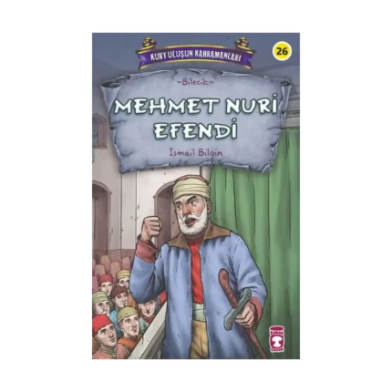 Mehmet Nuri Efendi - Kurtuluşun Kahramanları 3