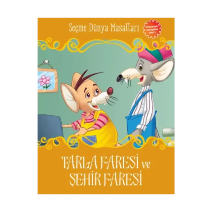 Tarla Faresi ve Şehir Faresi - Seçme Dünya Masalları