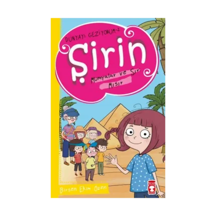 Şirin Mumyalar Ve Sır: Mısır - Dünyayı Geziyorum 2
