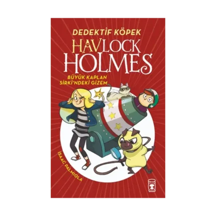 Havlock Holmes - Büyük Kaplan Sirkindeki Gizem
