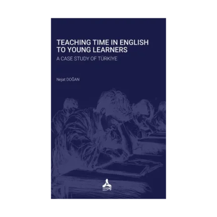 Teaching Time In English To Young Learners A Case Study Of Türkiye