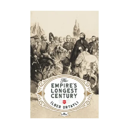 The Empire’s Longest Century