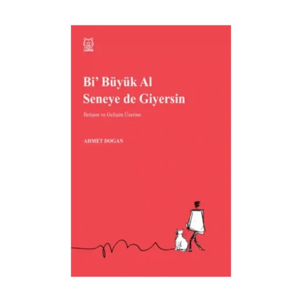 Bi Büyük Al Seneye de Giyersin