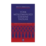 Türk Müslümanlığı Üzerine Yazılar