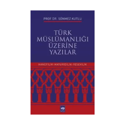 Türk Müslümanlığı Üzerine Yazılar