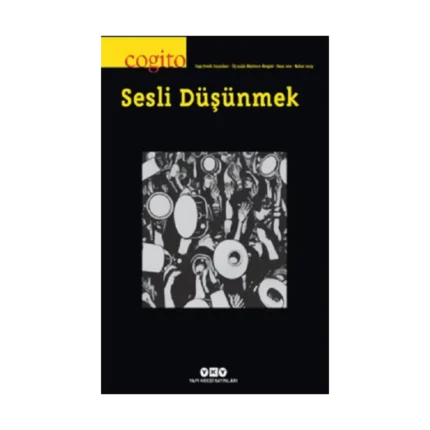 Cogito 109 : Sesli Düşünmek