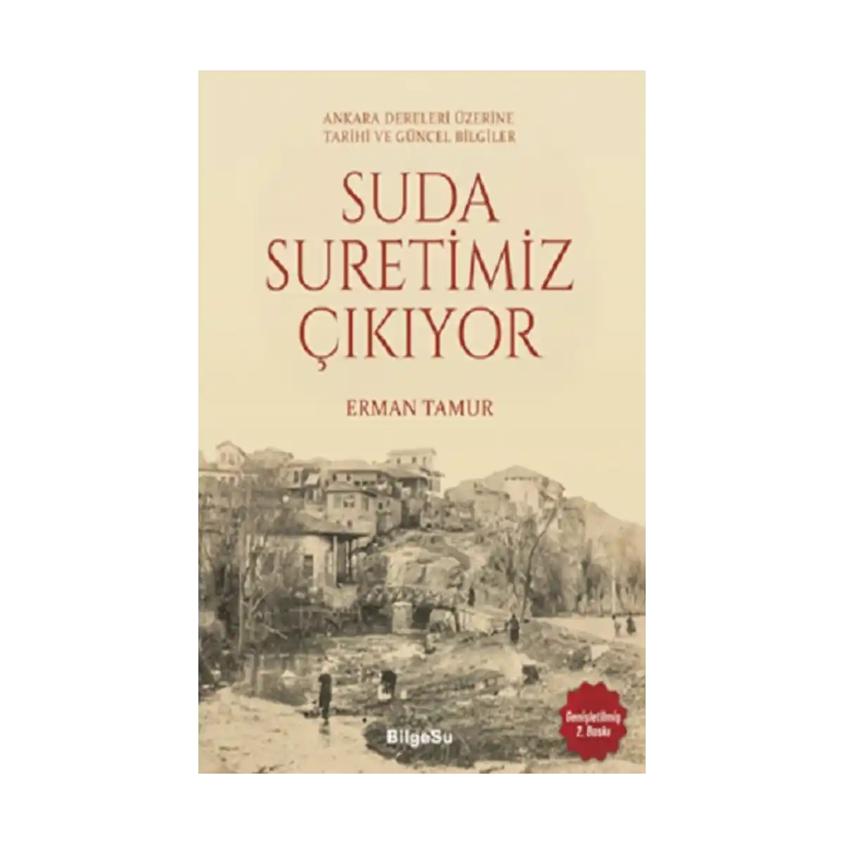 86c6d-suda-suretimiz-cikiyor-ankara-dereleri-uzerine-tarihi-ve-guncel-bilgiler-1-1.webp Suda Suretimiz Çıkıyor - Ankara Dereleri Üzerine Tarihi ve Güncel Bilgiler - Görsel 1