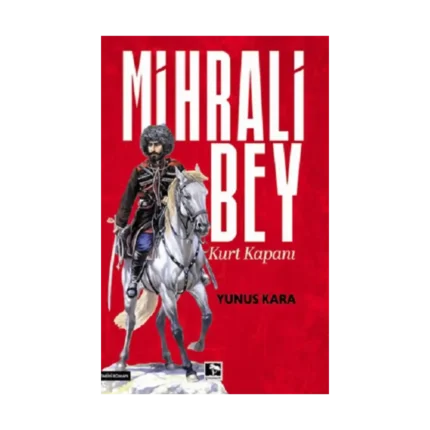 Mihrali Bey Kurt Kapanı