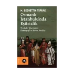 Osmanlı İstanbulu’nda Eşitsizlik