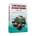 O Gemi Gelene Kadar Ben Uçmayı Öğrendim