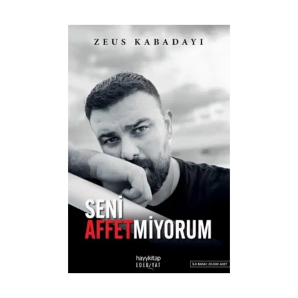 Seni Affetmiyorum