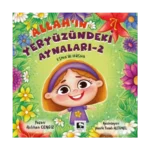 Allah’ın Yeryüzündeki Aynaları-2