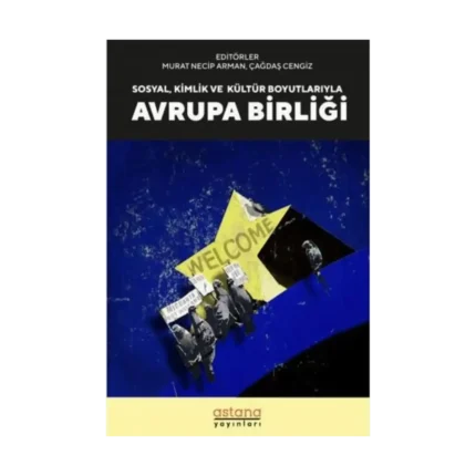Sosyal Kültür ve Kimlik Boyutlarıyla Avrupa Birliği