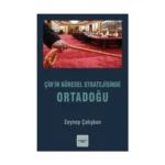 Çin’in Küresel Stratejisinde Ortadoğu