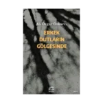 Erkek Dutların Gölgesinde