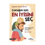 Çocuğun İçin En İyisini Seç