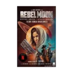 Rebel Moon 1.iBölüm – Ateşin Çocuğu