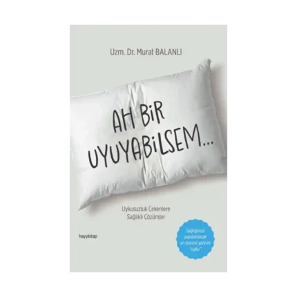 Ah Bir Uyuyabilsem