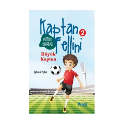 Büyük Kaptan - Futbol Sihirbazı Kaptan Fellini 2