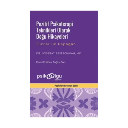 Pozitif Psikoterapi Teknikleri Olarak Doğu Hikayeleri