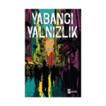 Yabancı Yalnızlık