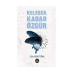 Kelebek Kadar Özgür