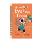 Her Şeye Evet Diyen Tavşan