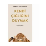 Kendi Çığlığını Duymak ve iyileşmek
