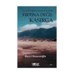 O Sonbaharda Esen Fırtına Değil Kasırga