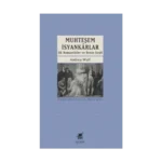 Muhteşem İsyankarlar: İlk Romantikler ve Benin Keşfi