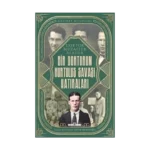 Bir Doktorun Kurtuluş Savaşı Hatıraları