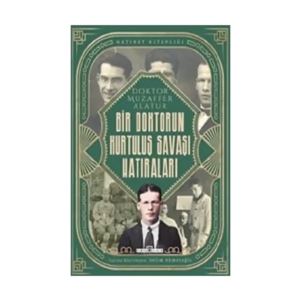 Bir Doktorun Kurtuluş Savaşı Hatıraları