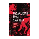 Uygarlıktan Önce Savaşlar