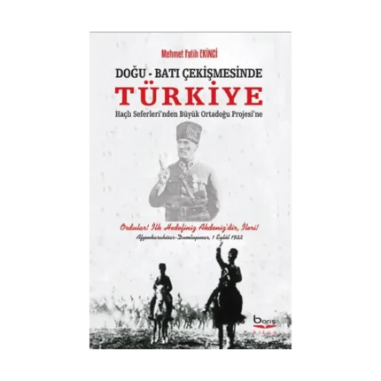 Doğu - Batı Çekişmesinde Türkiye