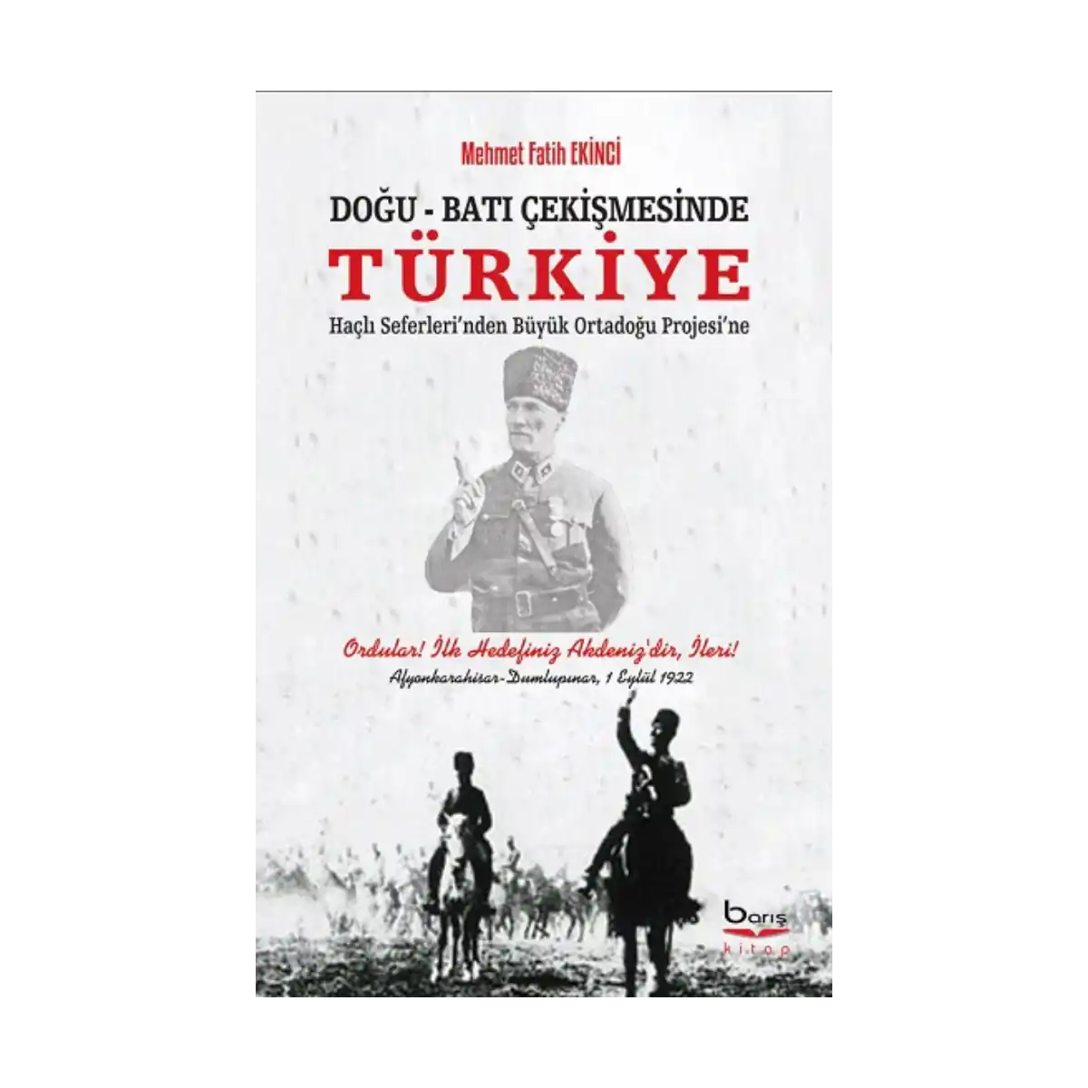 898df-dogu-bati-cekismesinde-turkiye-1-1.webp Doğu - Batı Çekişmesinde Türkiye - Görsel 1